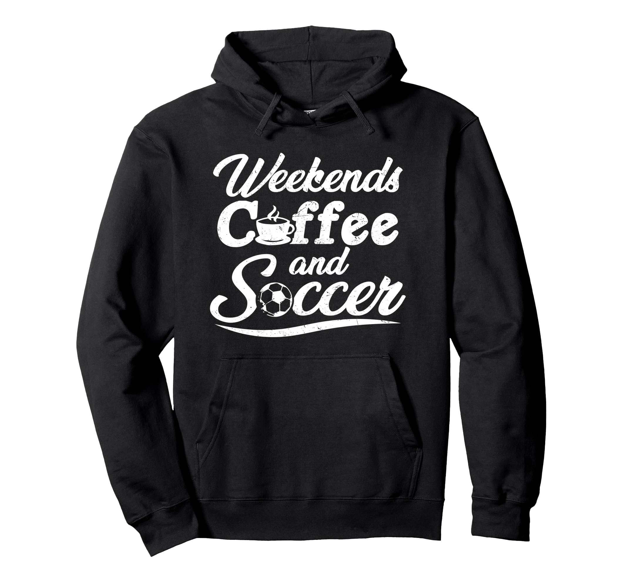 Weekends Coffee And Soccer Fun Hoodie - Aesthetic Graphic for Adults - T-Shirt, Sweatshirt, Hoodie