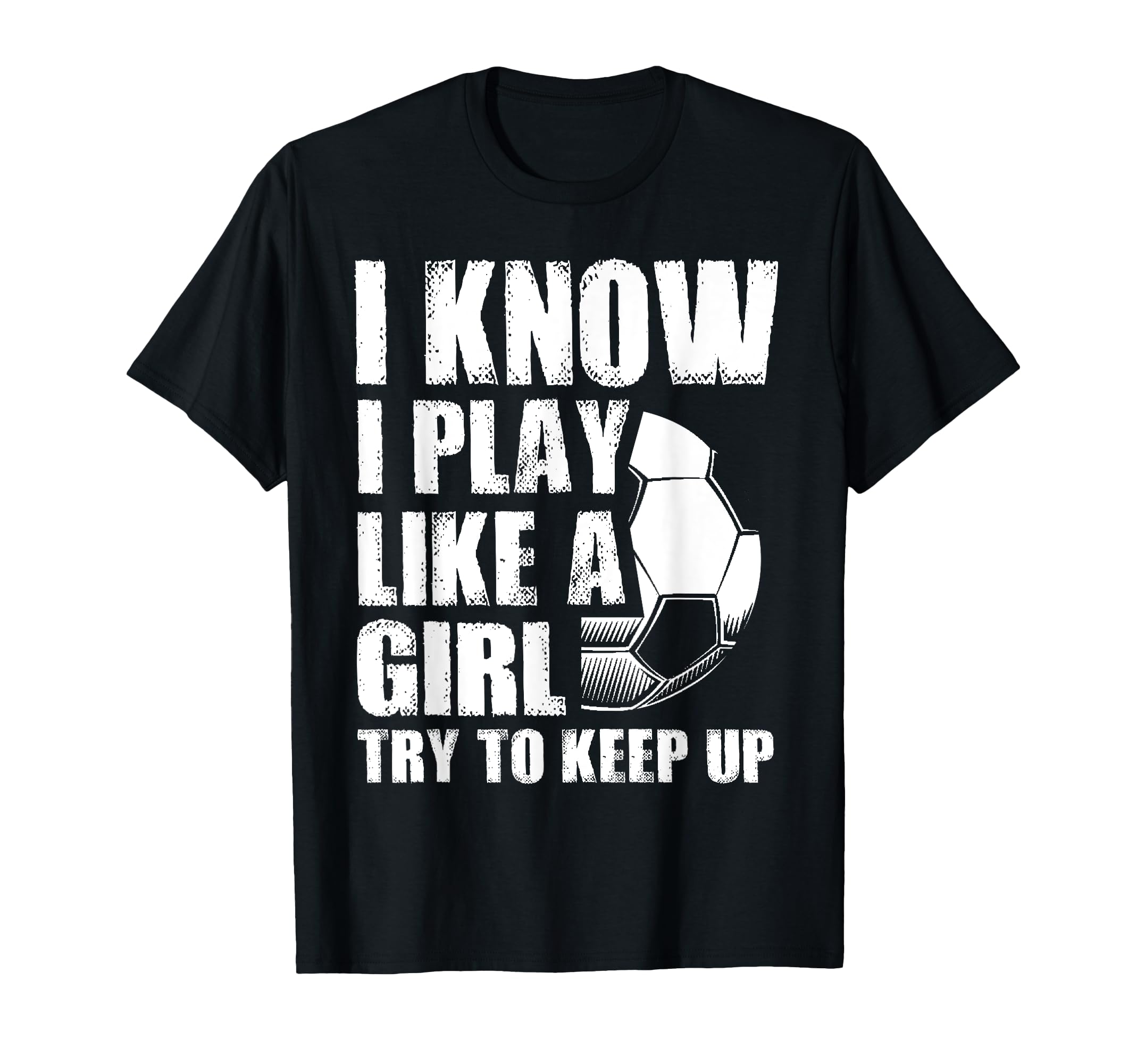 I Know I Play Like Try To Keep Up T-Shirt - Trendy Graphic for Adults - T-Shirt, Sweatshirt, Hoodie