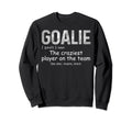 Fun Goalie Gear Goalkeeper Sweatshirt - Trendy Graphic Men Women - T-Shirt, Sweatshirt, Hoodie
