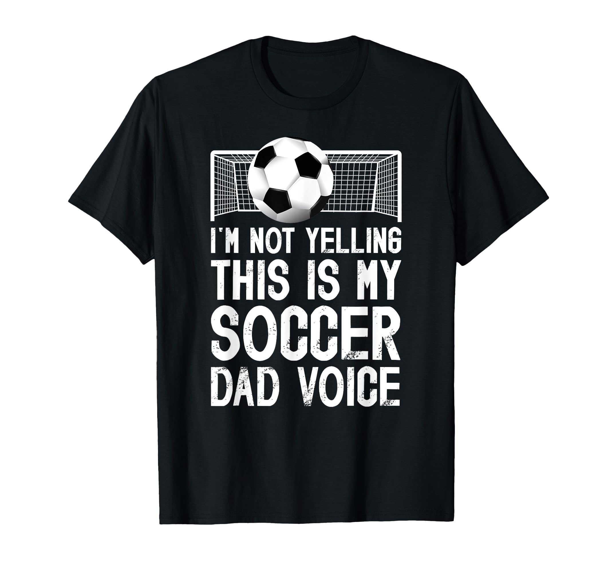 This Is My Soccer Dad Voice Dad Soccer T-Shirt - Unique Graphic Men Women - T-Shirt, Sweatshirt, Hoodie