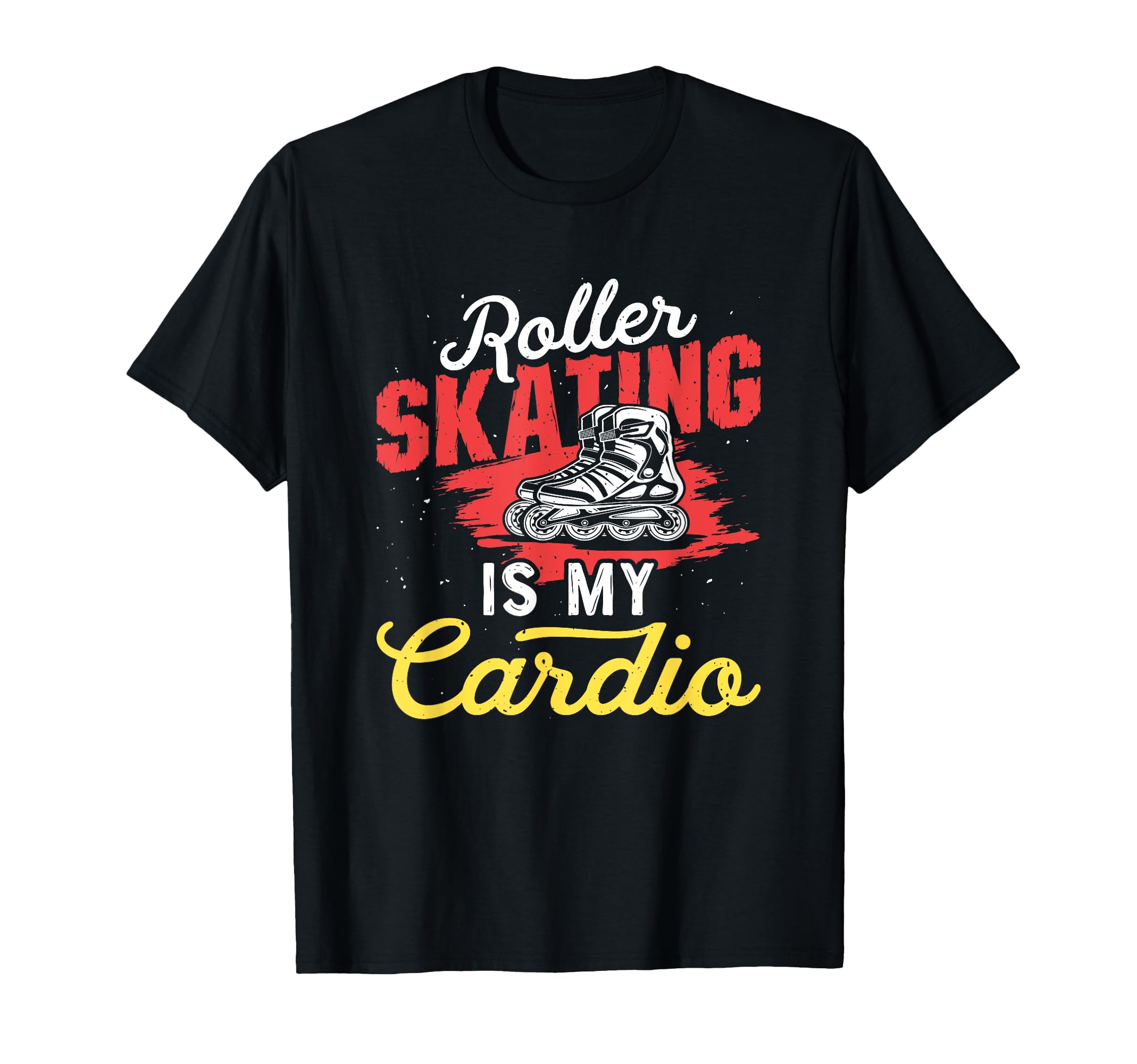 Rolling Skating Cardio Skates Roller T-Shirt - Casual Everyday Wear Unisex - T-Shirt, Sweatshirt, Hoodie