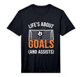 Lifes About Goals And Assists Soccer T-Shirt - Minimalist Print for Adults - T-Shirt, Sweatshirt, Hoodie