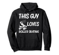 Roller Skating Dad Disco Derby Skates Hoodie - Unique Graphic Men Women - T-Shirt, Sweatshirt, Hoodie