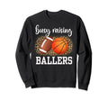 Busy Raising Ballers Basketball And Sweatshirt - Graphic Print Unisex - T-Shirt, Sweatshirt, Hoodie