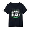 Proud Soccer Dad Cheering Sideline T-Shirt - Unique Graphic Unisex - T-Shirt, Sweatshirt, Hoodie