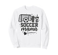 Soccer Mama Soccer Mom Soccer Mommy Sweatshirt - Trendy Graphic for Adults - T-Shirt, Sweatshirt, Hoodie