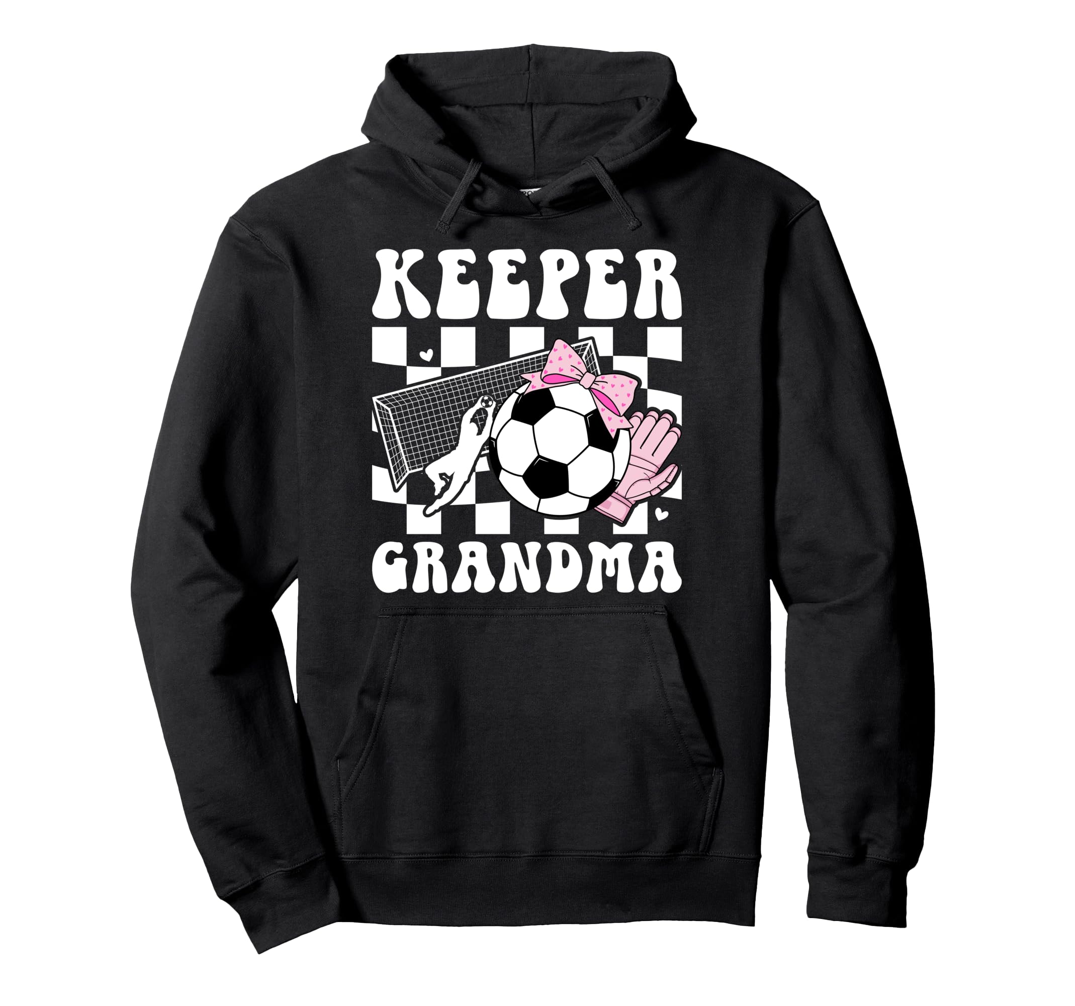 Groovy Soccer Keeper Grandma Soccer Hoodie - Streetwear Style for Adults - T-Shirt, Sweatshirt, Hoodie