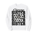 Soccer Sister Coquette Bow Soccer Sweatshirt - Streetwear Style Unisex - T-Shirt, Sweatshirt, Hoodie