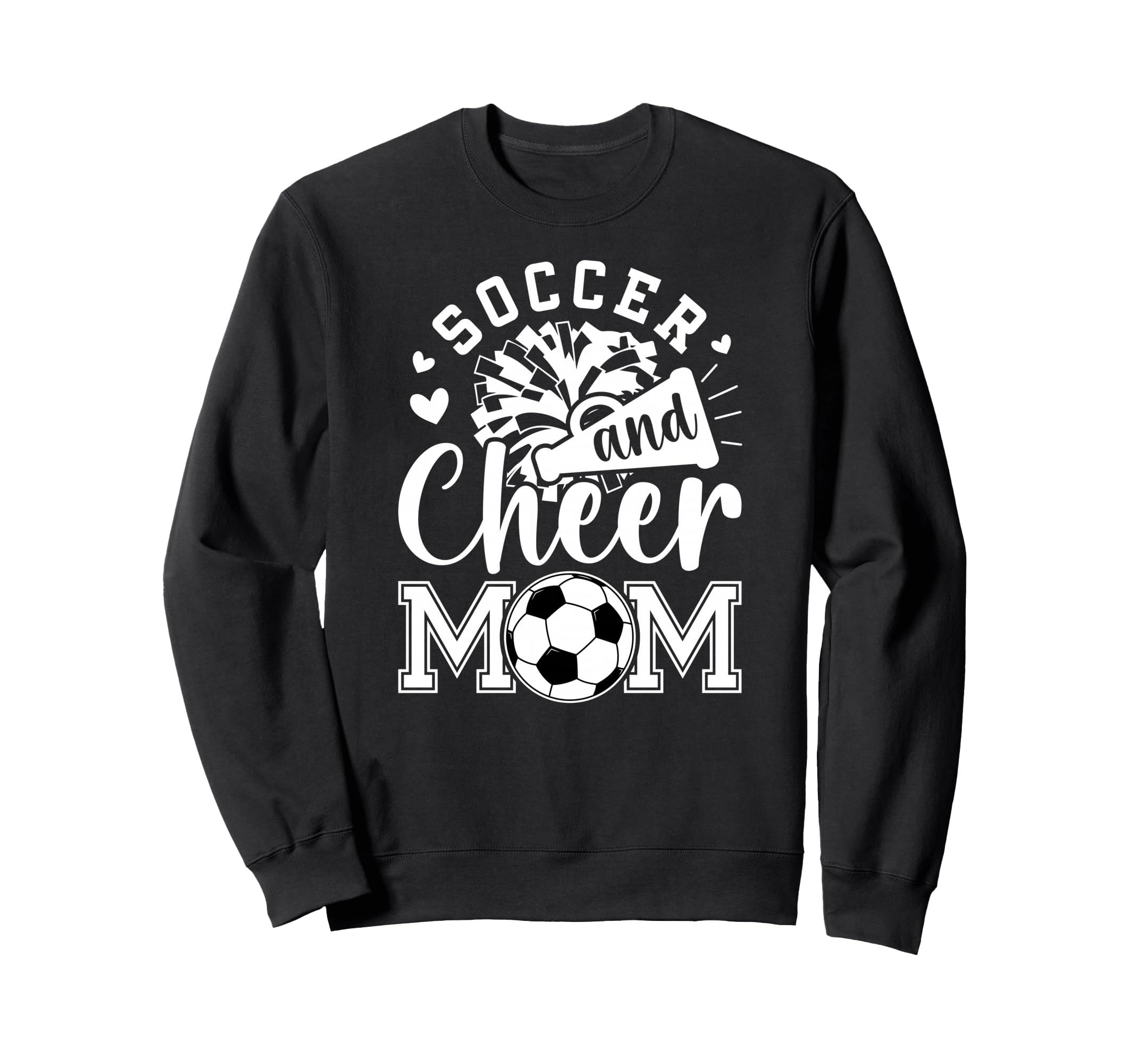 Soccer And Cheer Mom Cheerleading Sweatshirt - Novelty Apparel for Adults - T-Shirt, Sweatshirt, Hoodie