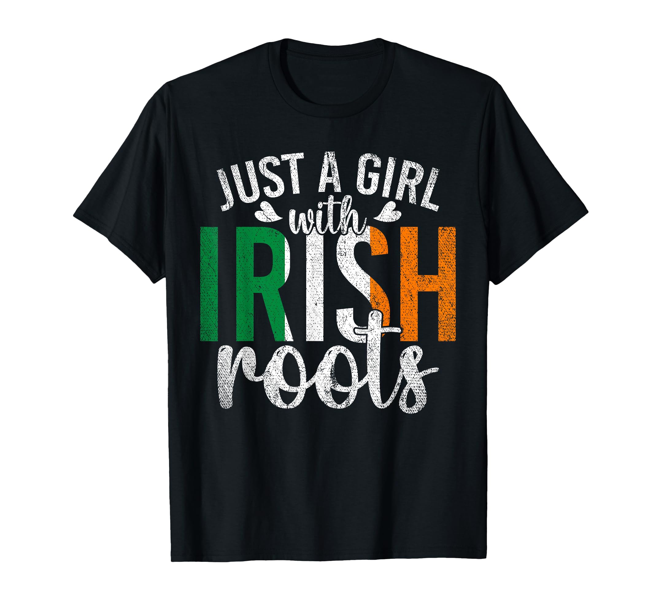 Ireland Flag Just Irish Roots Proud T-Shirt - Graphic Print Men Women - T-Shirt, Sweatshirt, Hoodie
