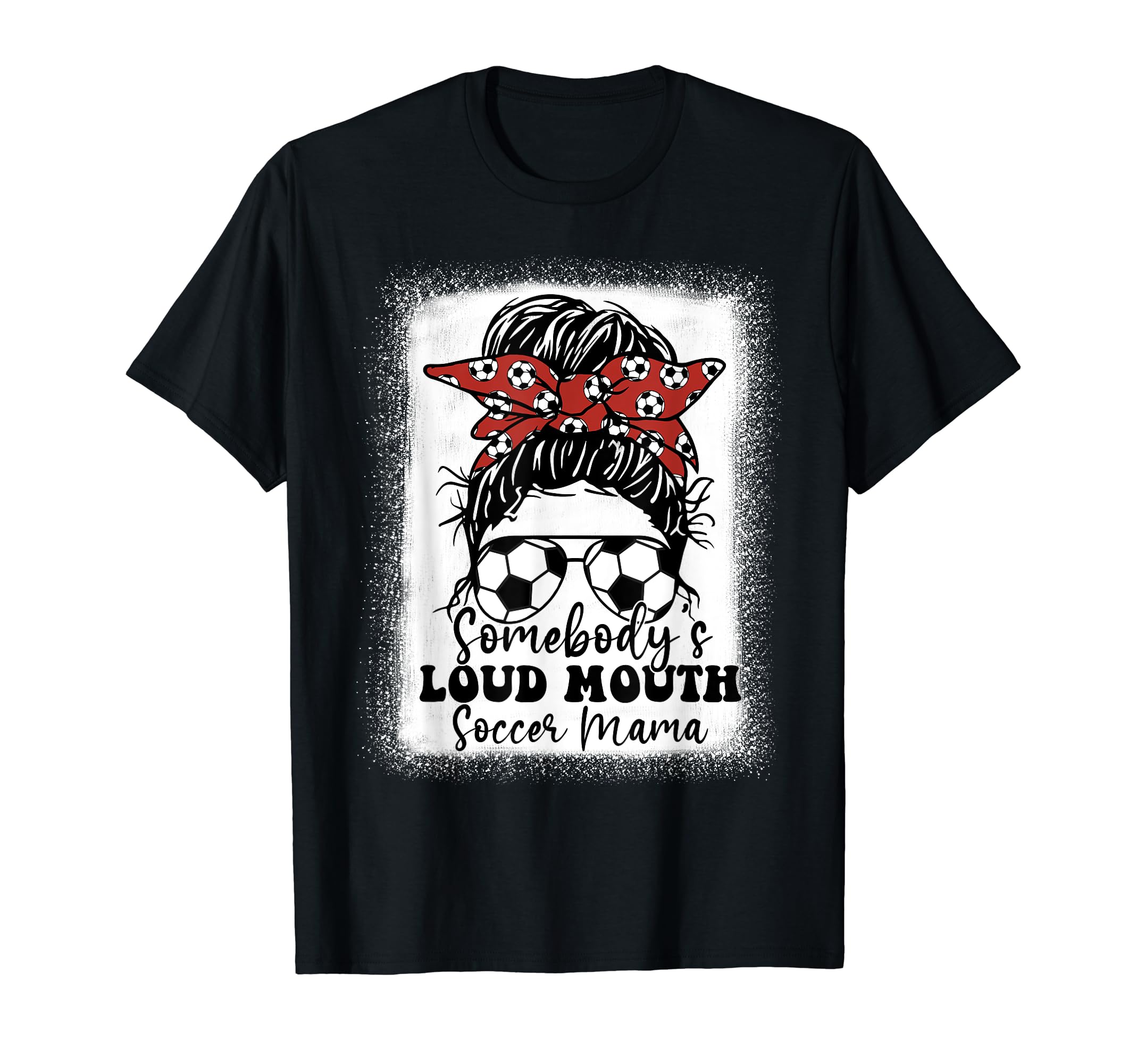 Womens Somebodys Loud Mouth Soccer T-Shirt - Streetwear Style Men Women - T-Shirt, Sweatshirt, Hoodie