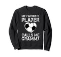 My Favorite Player Calls Me Grammy Sweatshirt - Minimalist Print Men Women - T-Shirt, Sweatshirt, Hoodie