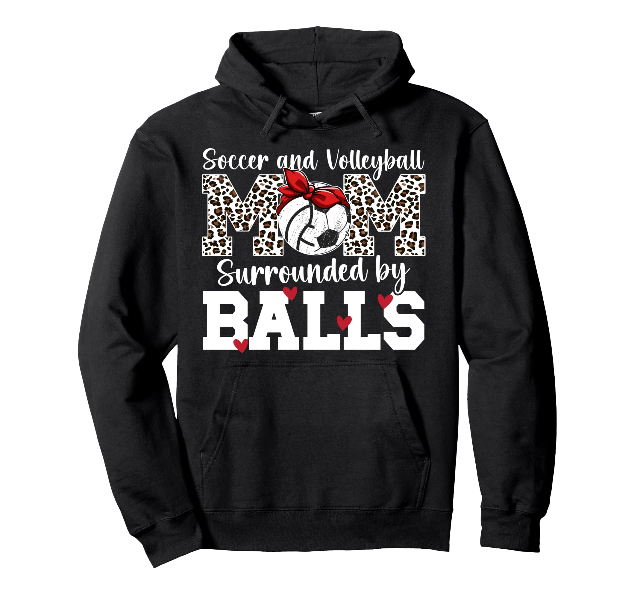 Soccer And Volleyball Mom Funny Volleyball Hoodie - Trendy Graphic Unisex - T-Shirt, Sweatshirt, Hoodie