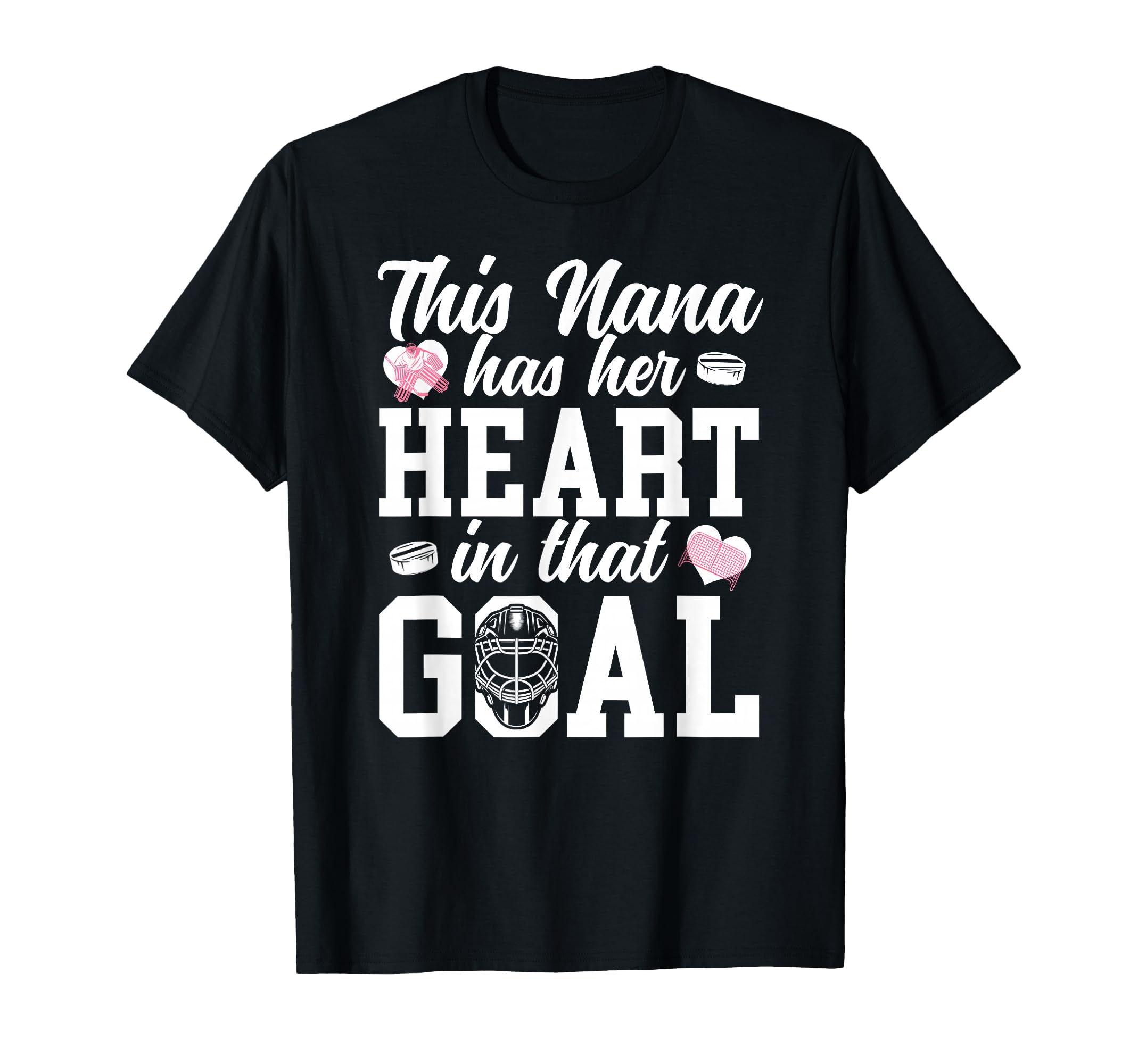 Proud Hockey Goalie Nana Hockey T-Shirt - Graphic Print Men Women - T-Shirt, Sweatshirt, Hoodie