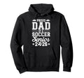 Proud Dad 2026 Senior Soccer Graduate Hoodie - Minimalist Print for Adults - T-Shirt, Sweatshirt, Hoodie