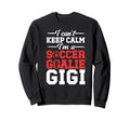 Im Soccer Goalie Gigi Soccer Sweatshirt - Minimalist Print Men Women - T-Shirt, Sweatshirt, Hoodie