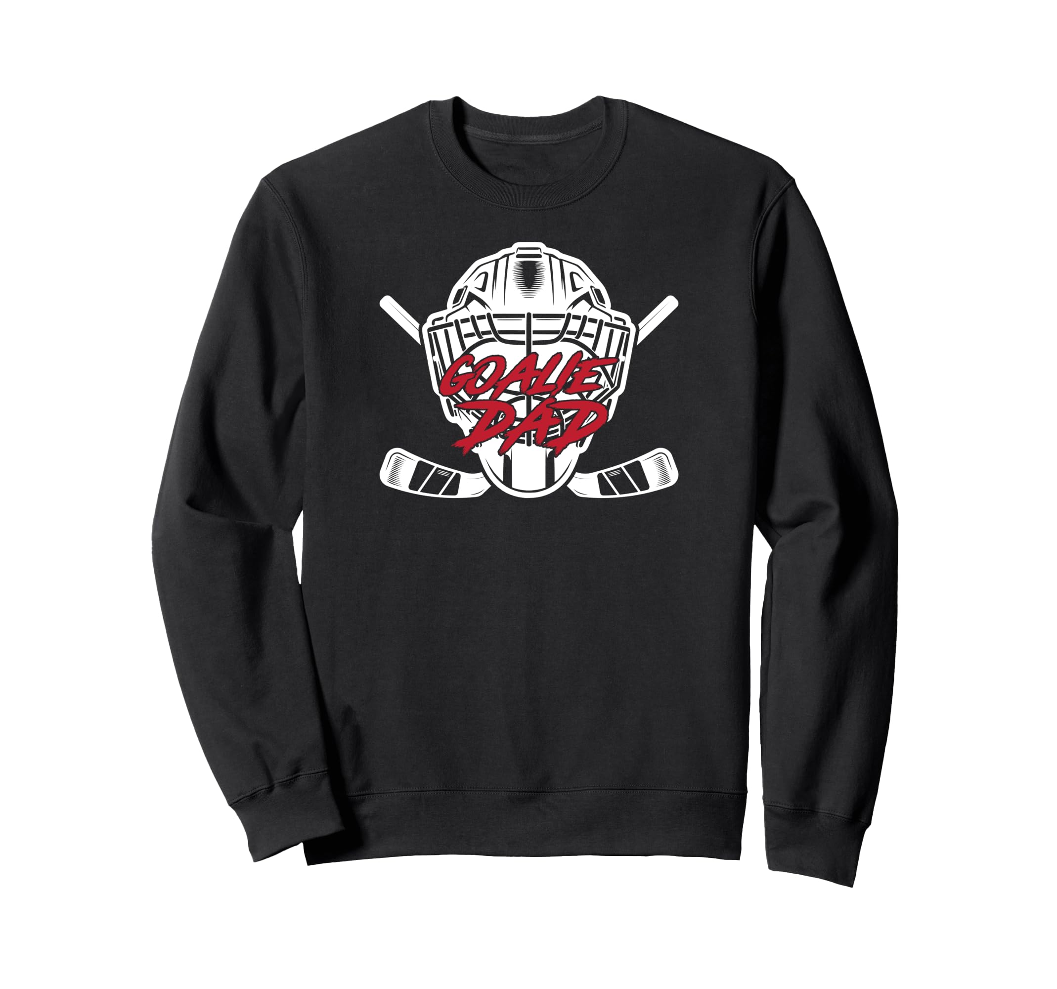 Ice Hockey Goalie Dad Hockey Keeper Sweatshirt - Trendy Graphic Men Women - T-Shirt, Sweatshirt, Hoodie