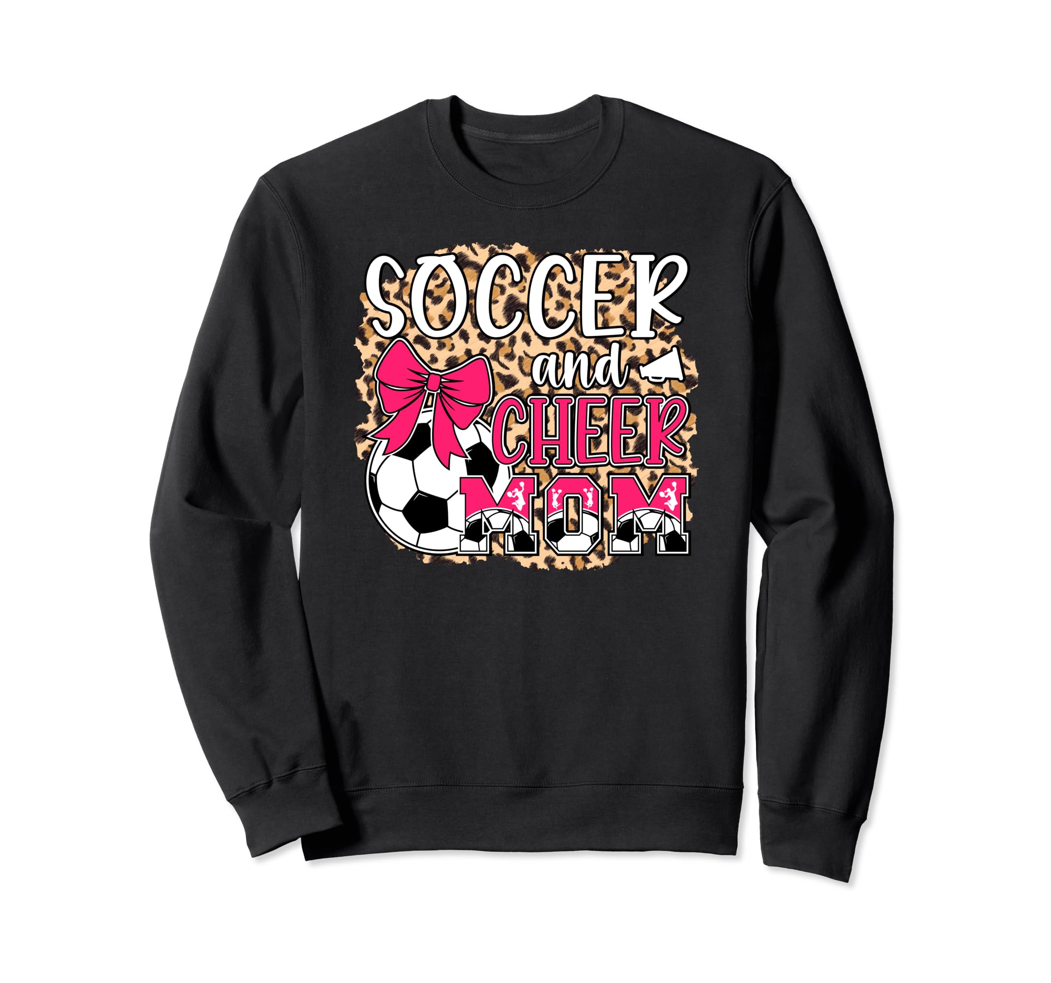 Soccer And Cheer Mom Leopard Sweatshirt - Trendy Graphic Men Women - T-Shirt, Sweatshirt, Hoodie