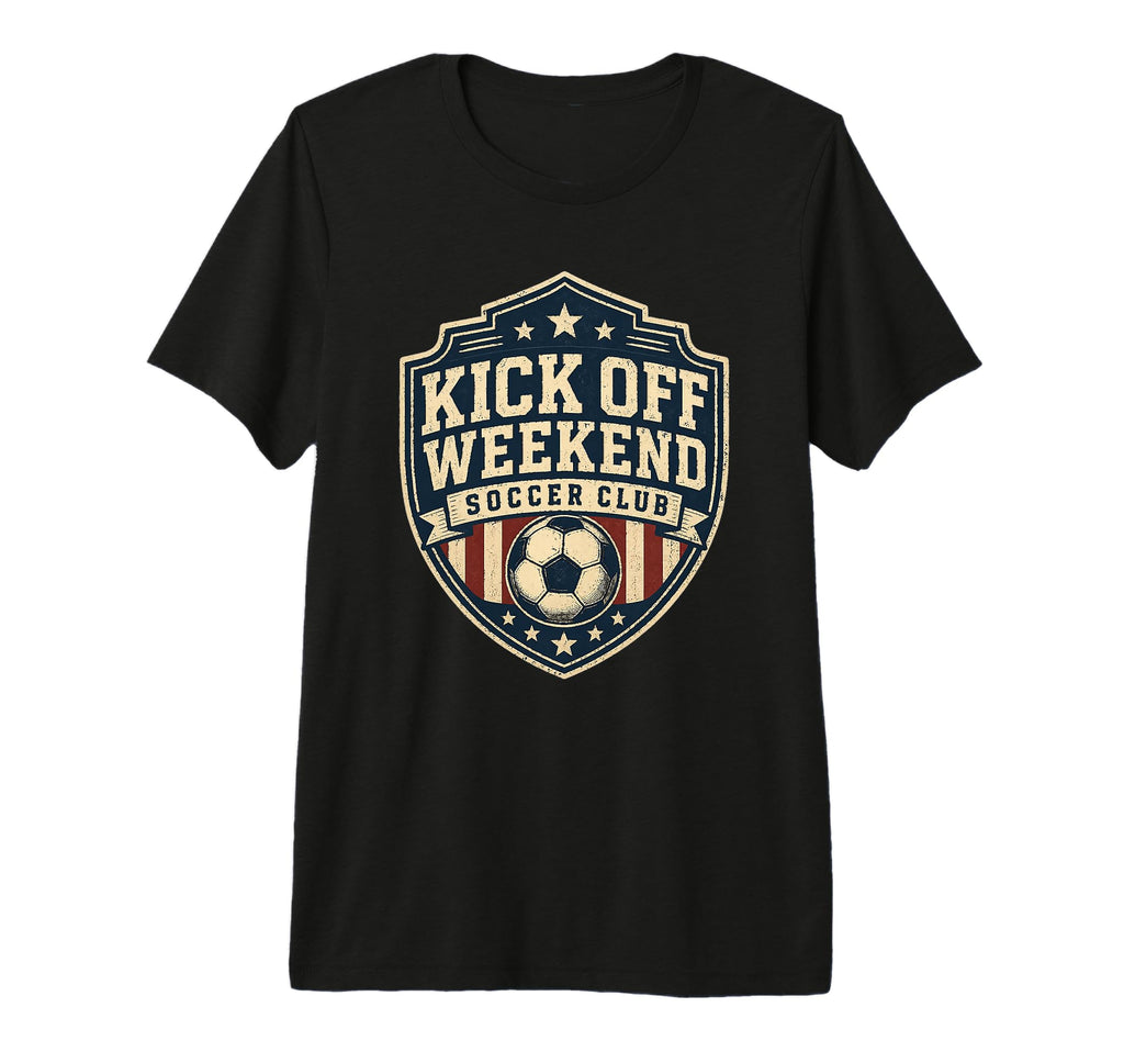 Football Collection Kick Off Weekend T-Shirt - Unique Graphic Unisex - T-Shirt, Sweatshirt, Hoodie