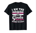 I Am Goalie Field Hockey Goalie Field T-Shirt - Trendy Graphic Men Women - T-Shirt, Sweatshirt, Hoodie