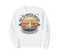 Off To Watch Soccer Goose Soccer Sweatshirt - Novelty Apparel for Adults - T-Shirt, Sweatshirt, Hoodie
