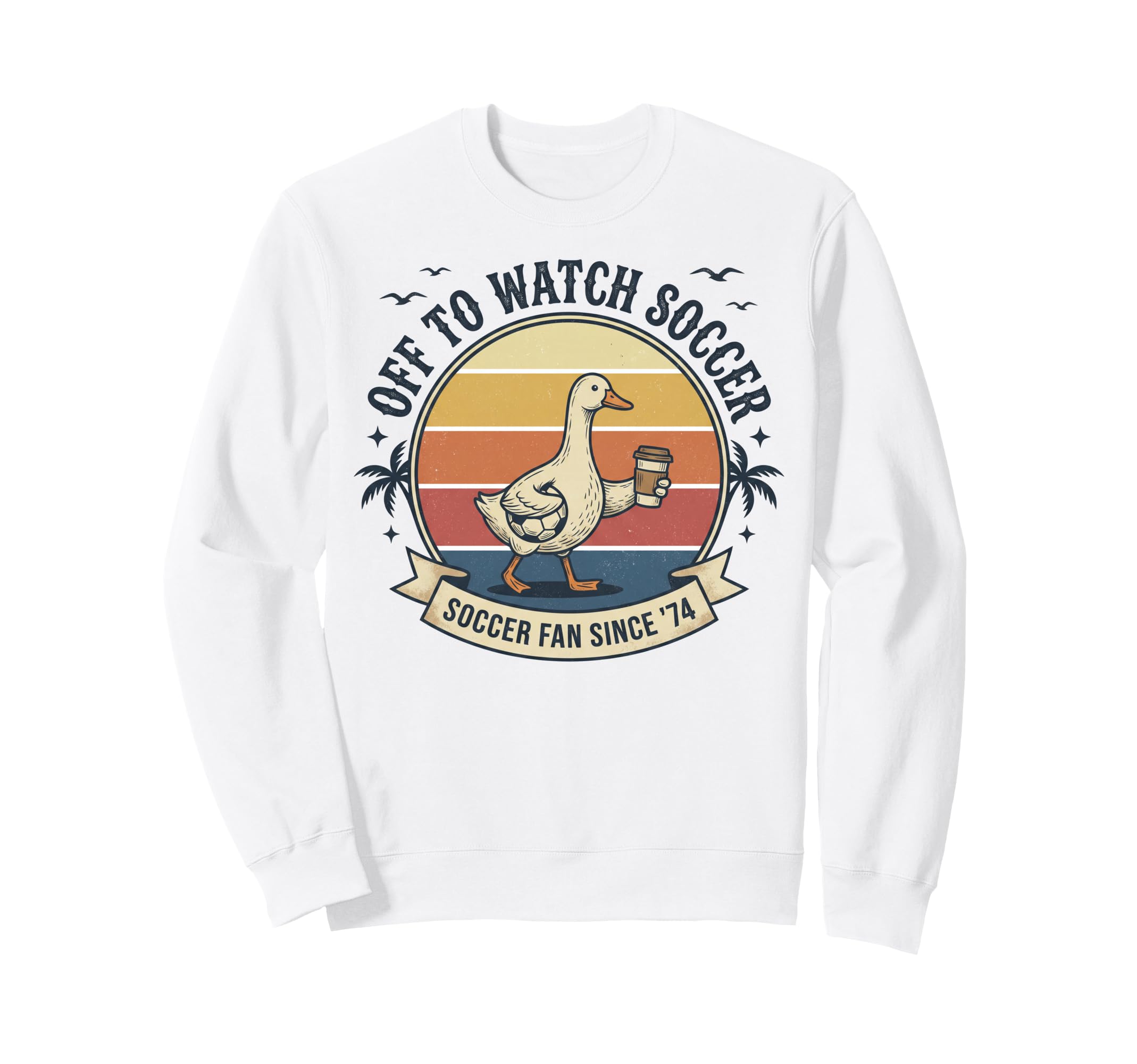 Off To Watch Soccer Goose Soccer Sweatshirt - Novelty Apparel for Adults - T-Shirt, Sweatshirt, Hoodie