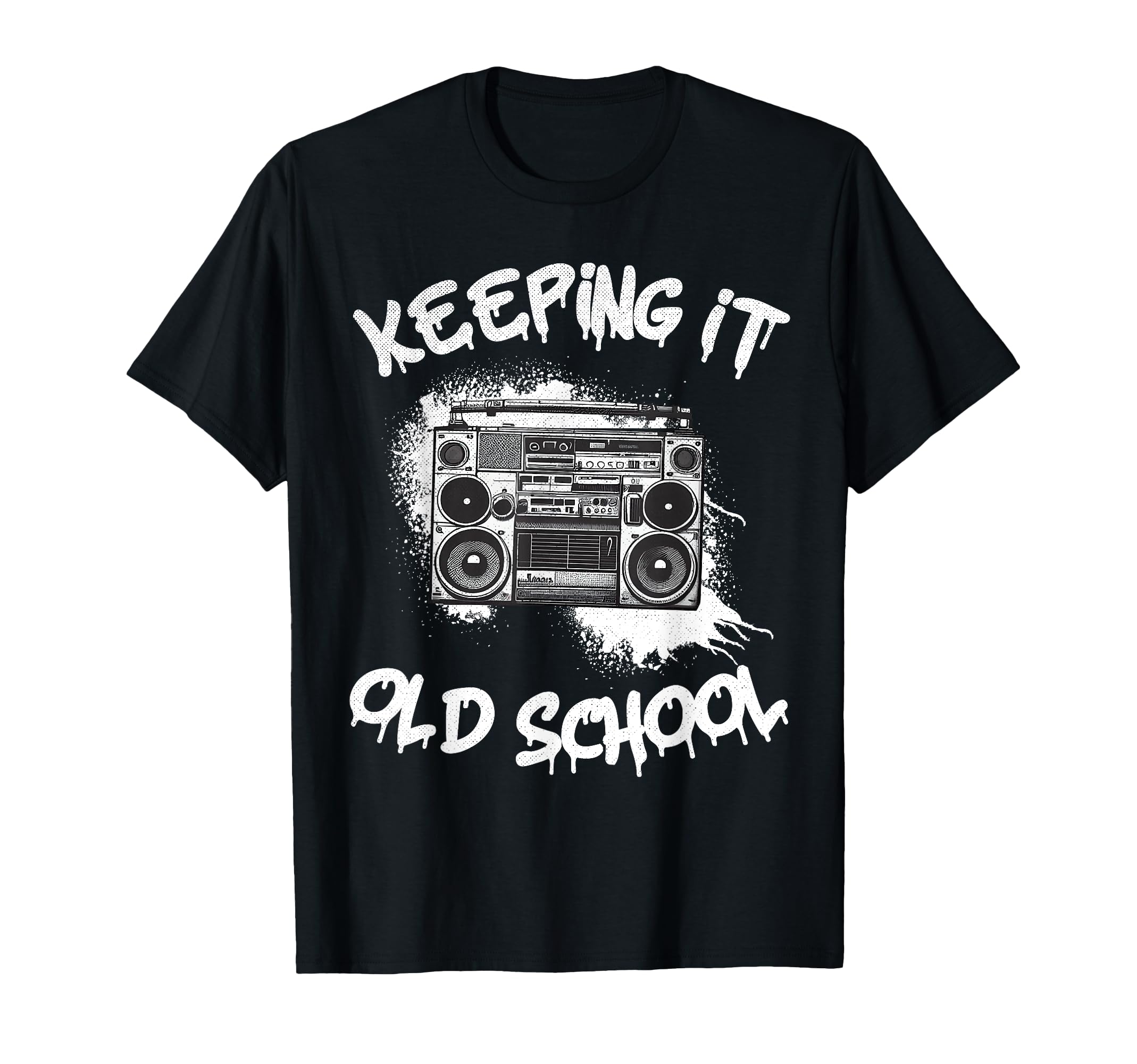 Keeping It Old School Boombox 80S T-Shirt - Streetwear Style for Adults - T-Shirt, Sweatshirt, Hoodie