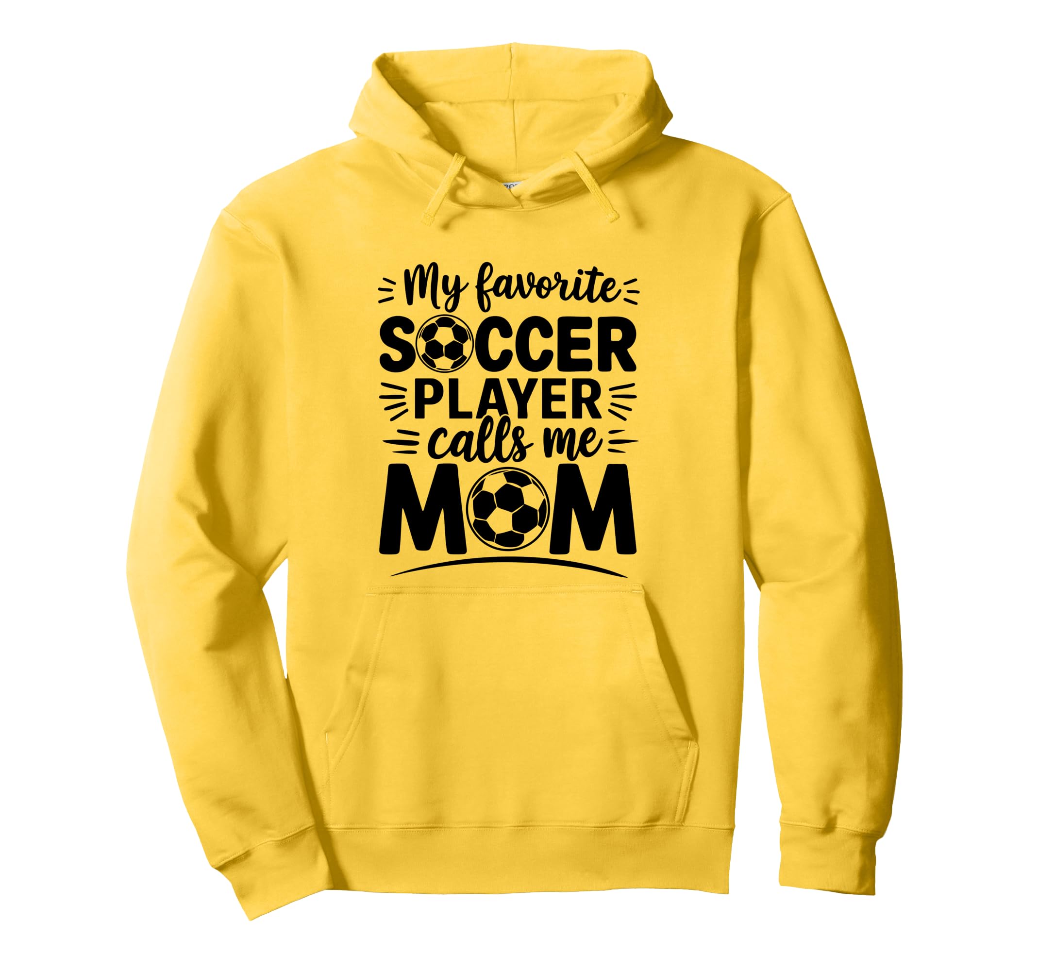 My Favorite Soccer Player Calls Me Hoodie - Custom Art Print for Adults - T-Shirt, Sweatshirt, Hoodie