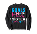 Goals Or Bows Sister Loves You Sweatshirt - Trendy Graphic for Adults - T-Shirt, Sweatshirt, Hoodie