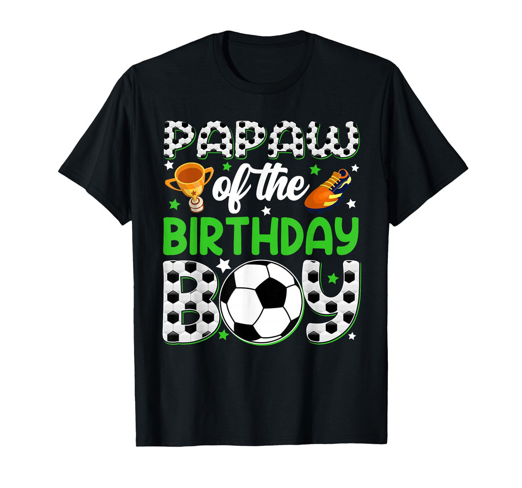 Papaw Birthday Soccer Party Family T-Shirt - Fun Novelty Design for Adults - T-Shirt, Sweatshirt, Hoodie
