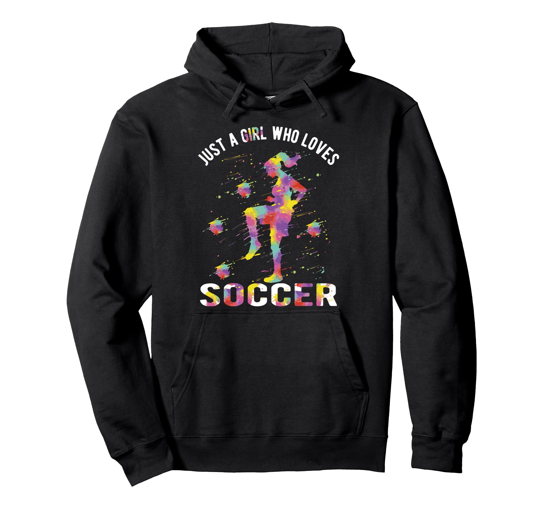 Just Who Loves Soccer Hoodie - Novelty Apparel for Adults - T-Shirt, Sweatshirt, Hoodie