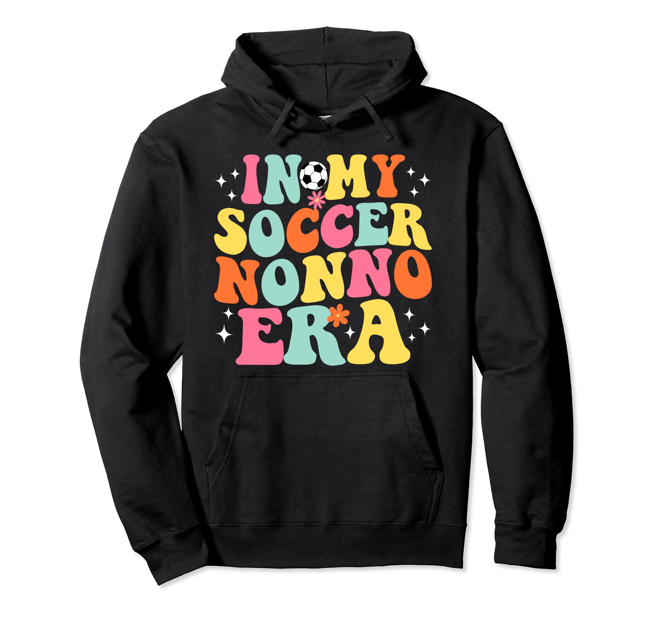 My Soccer Nonno Era Game Day Groovy Hoodie - Aesthetic Graphic Unisex - T-Shirt, Sweatshirt, Hoodie