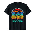 Just Guy Who Loves Sunshine And Soccer T-Shirt - Streetwear Style Unisex - T-Shirt, Sweatshirt, Hoodie
