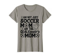 I Am Not Just Soccer Mom I Am T-Shirt - Streetwear Style Men Women - T-Shirt, Sweatshirt, Hoodie