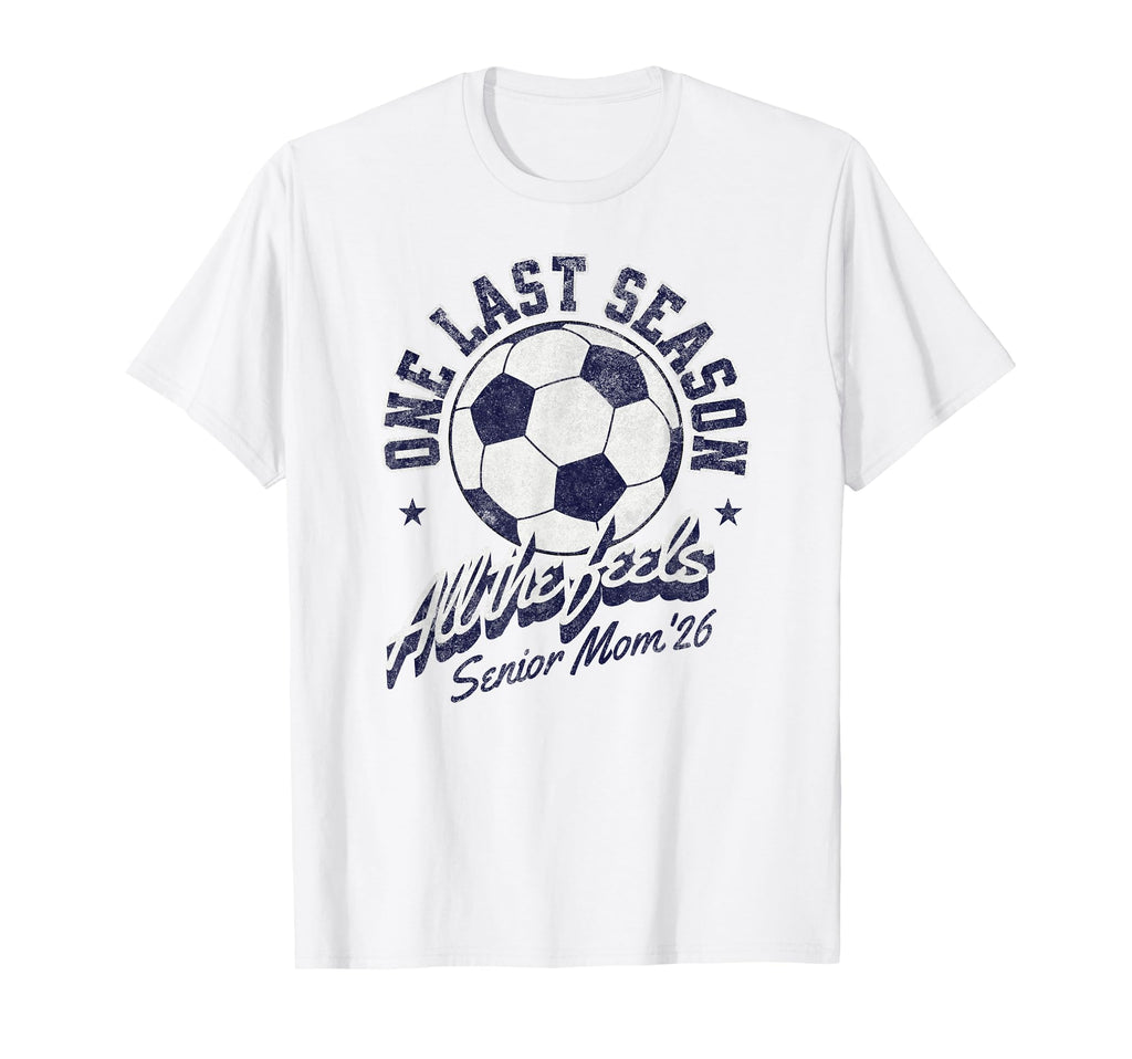 Soccer Senior Mom 2026 Distressed T-Shirt - Trendy Graphic Unisex - T-Shirt, Sweatshirt, Hoodie