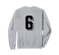 Number 6 Backside 80S 90S Team Sweatshirt - Custom Art Print Men Women - T-Shirt, Sweatshirt, Hoodie