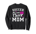 Soccer And Cheer Mom Proud Sweatshirt - Aesthetic Graphic Unisex - T-Shirt, Sweatshirt, Hoodie