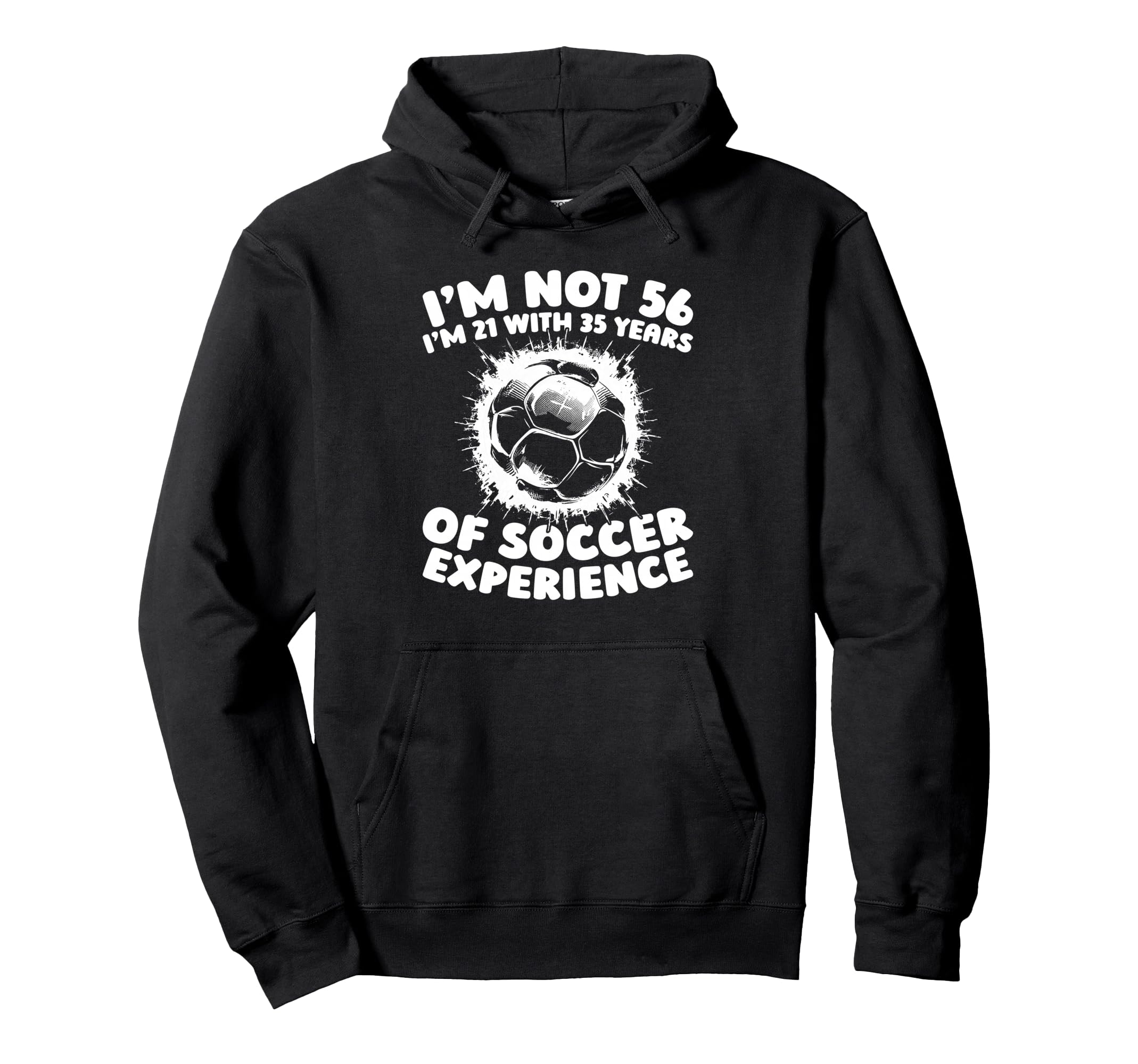 56Th Birthday Soccer Sports Team Player Hoodie - Novelty Apparel Men Women - T-Shirt, Sweatshirt, Hoodie