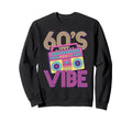 60S Vibe Cassette Tape Music Sweatshirt - Casual Everyday Wear Men Women - T-Shirt, Sweatshirt, Hoodie