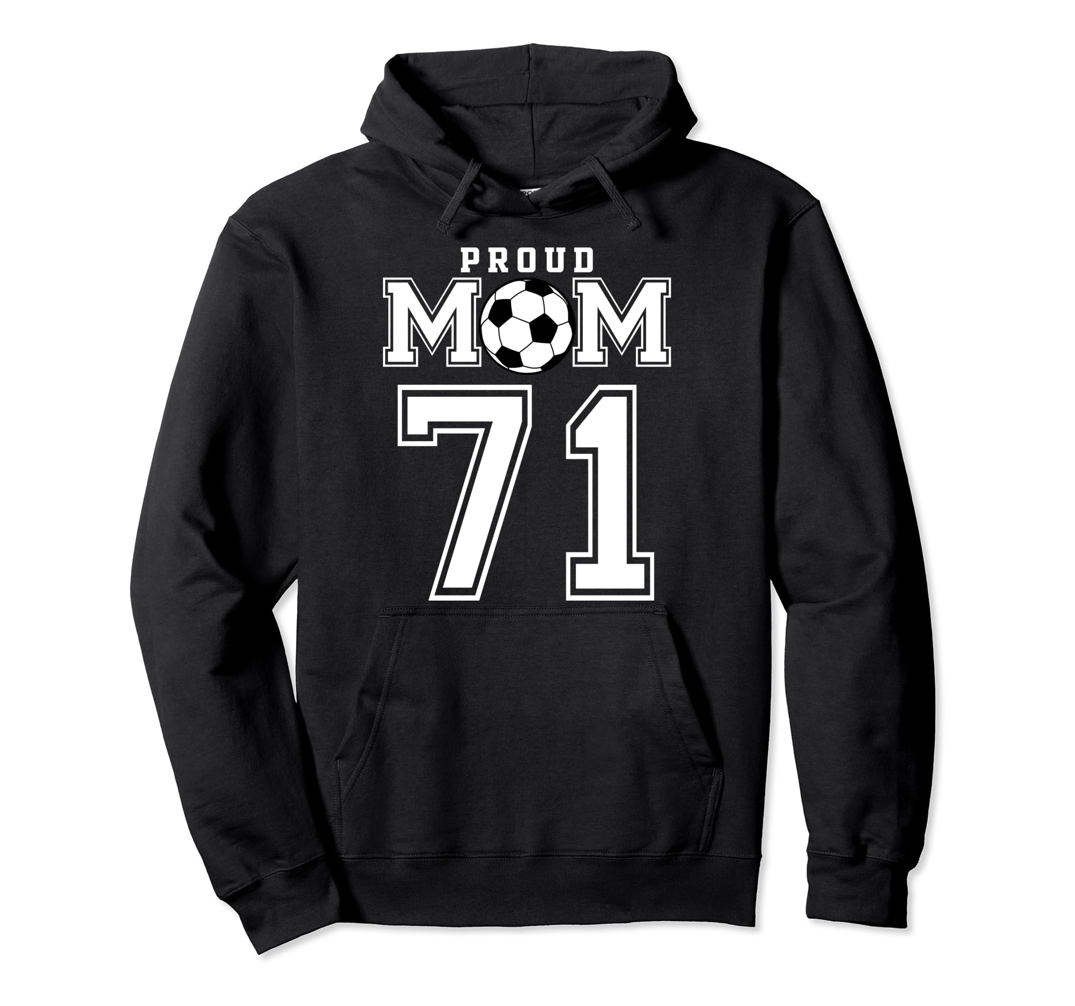 Number 71 Custom Proud Soccer Hoodie - Casual Everyday Wear Men Women - T-Shirt, Sweatshirt, Hoodie