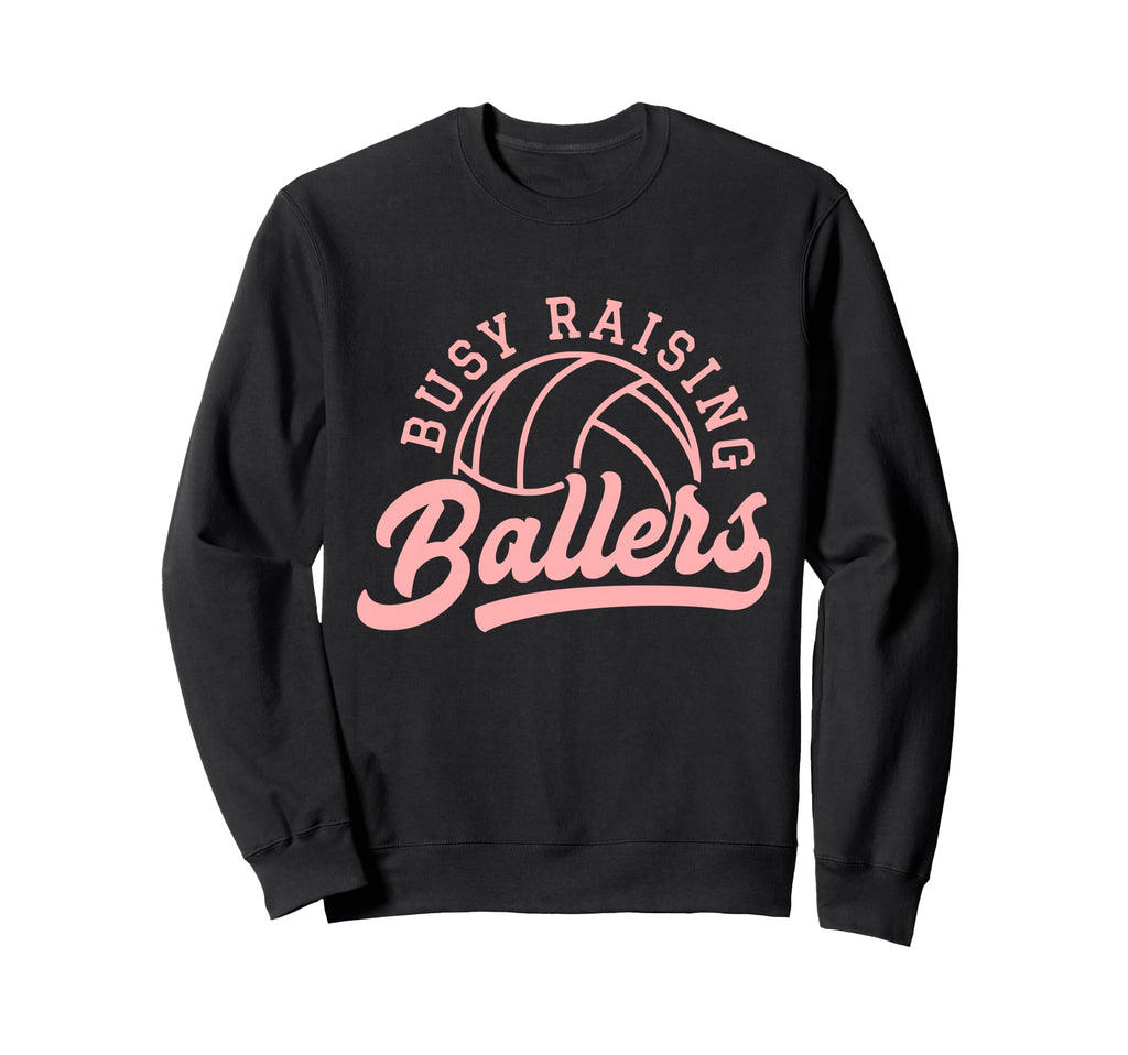 Volleyball Player Coach Busy Raising Sweatshirt - Streetwear Style Unisex - T-Shirt, Sweatshirt, Hoodie