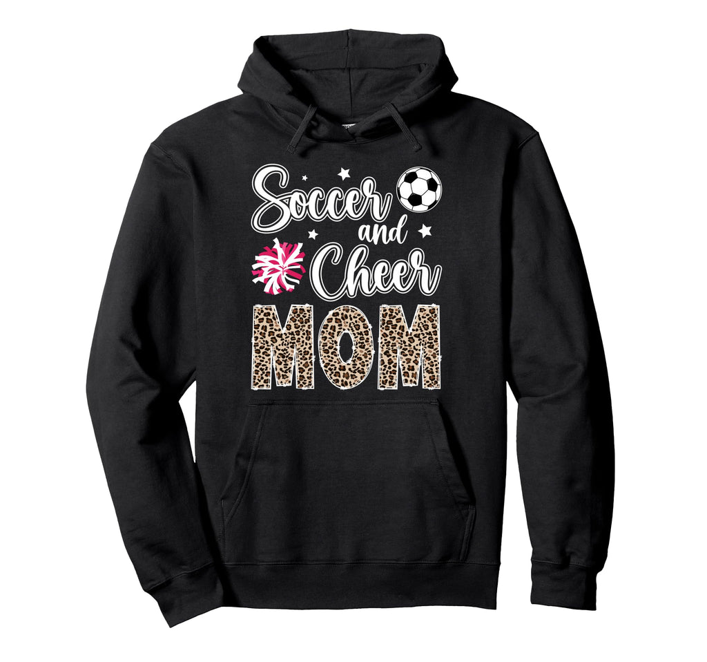 Soccer And Cheer Mom Leopard Hoodie - Fun Novelty Design Men Women - T-Shirt, Sweatshirt, Hoodie