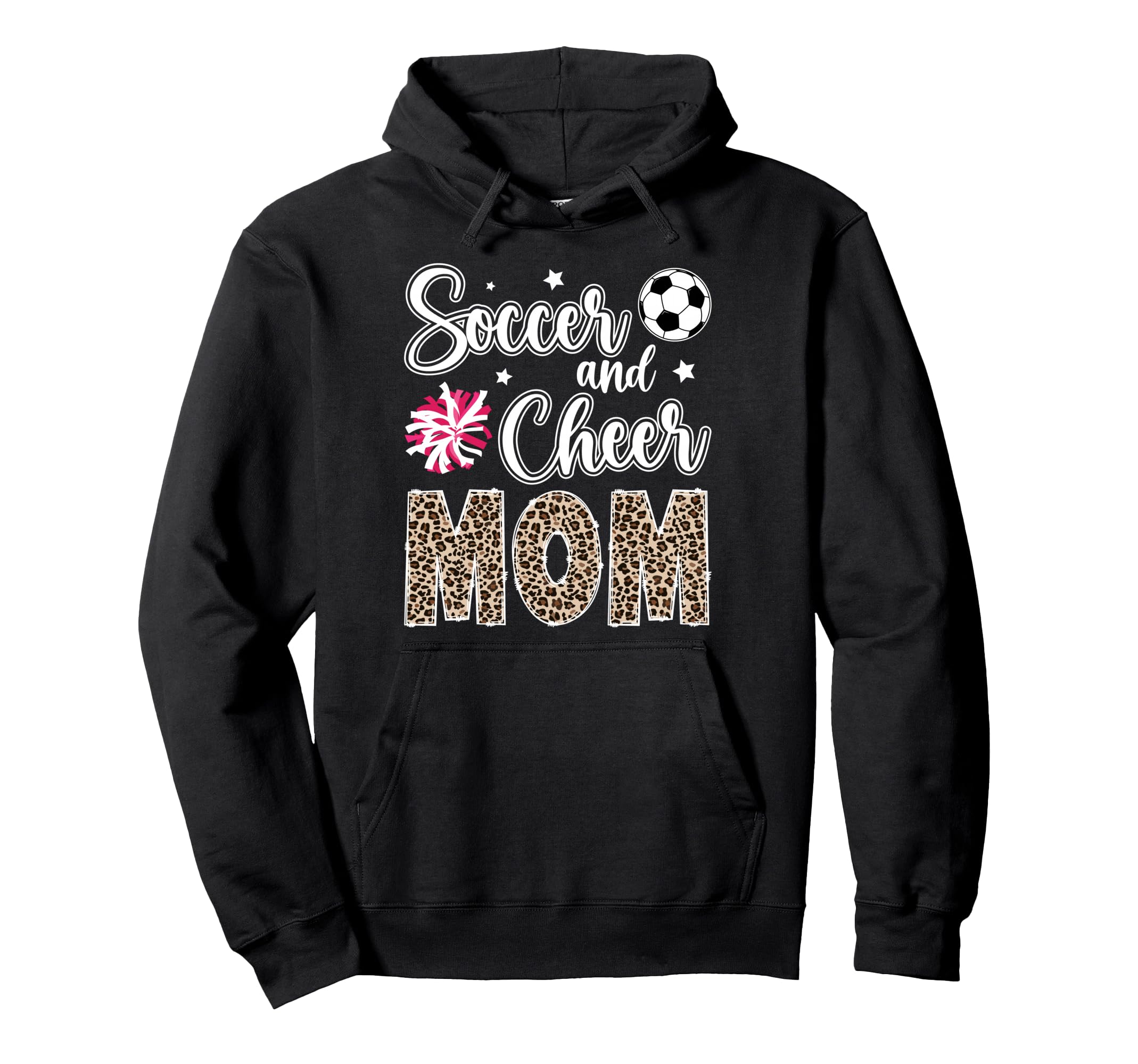 Soccer And Cheer Mom Leopard Hoodie - Fun Novelty Design Men Women - T-Shirt, Sweatshirt, Hoodie