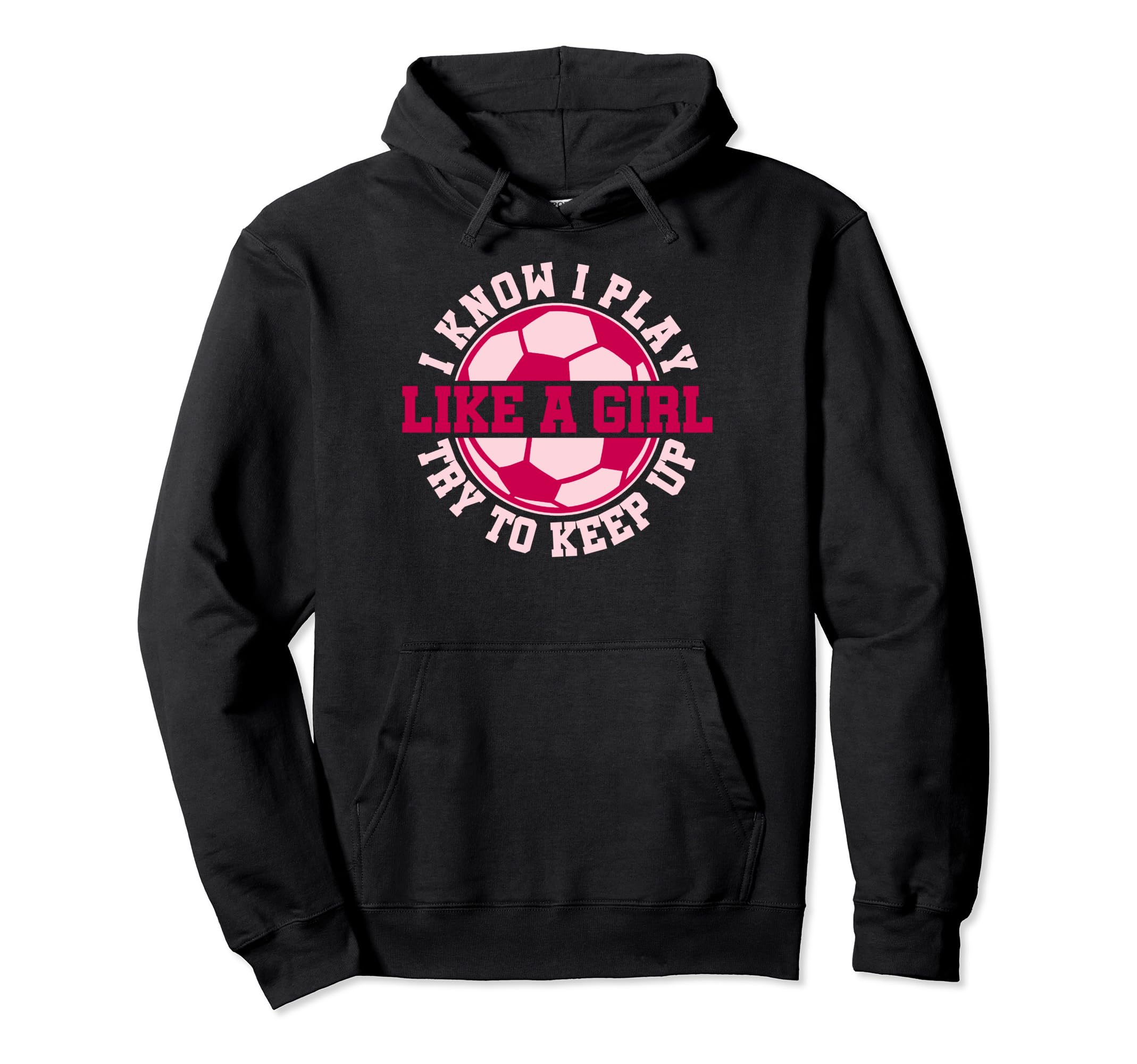 Sarcastic Soccer Moms I Know I Play Hoodie - Streetwear Style Men Women - T-Shirt, Sweatshirt, Hoodie