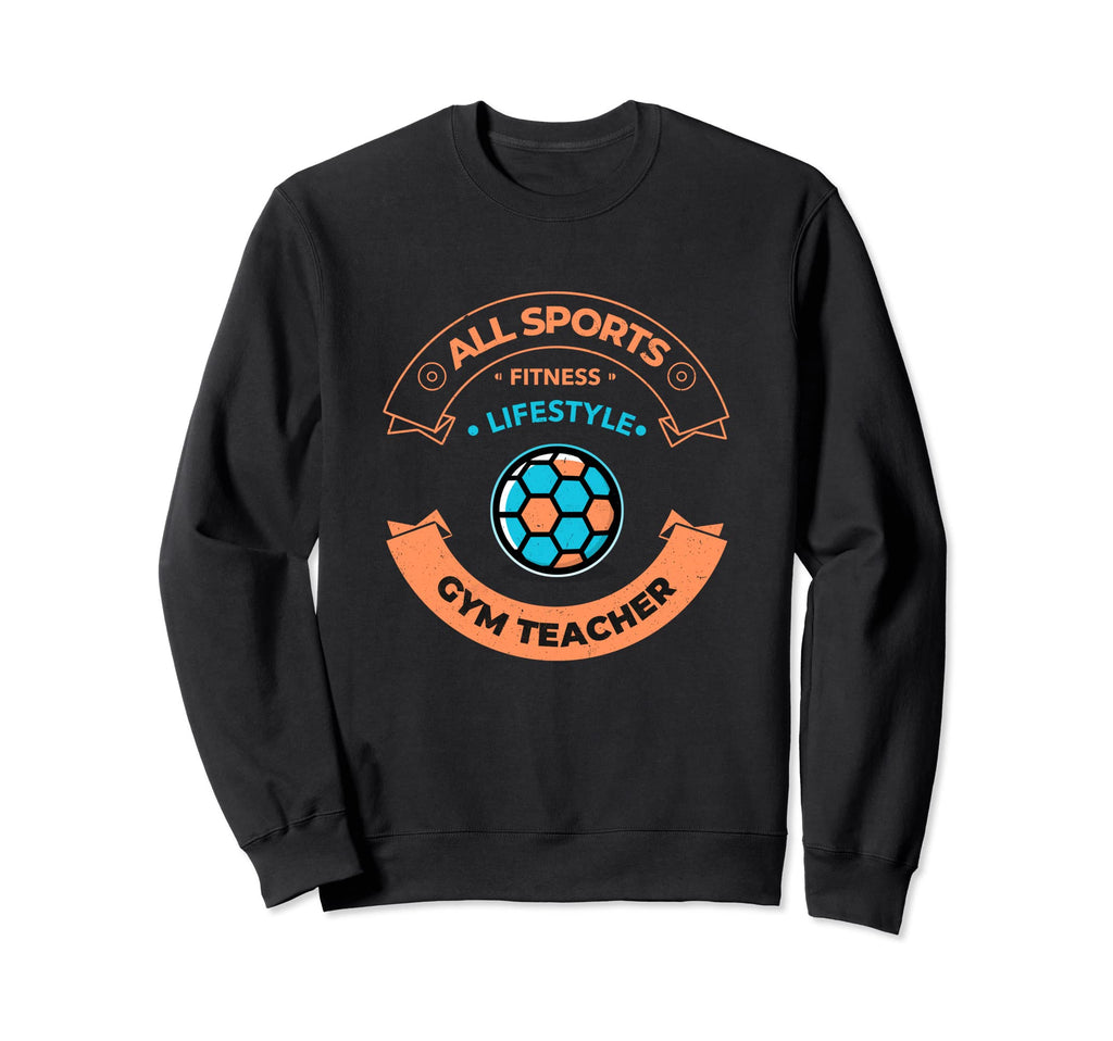 Gym Teacher Soccer All Sports Sweatshirt - Minimalist Print Men Women - T-Shirt, Sweatshirt, Hoodie