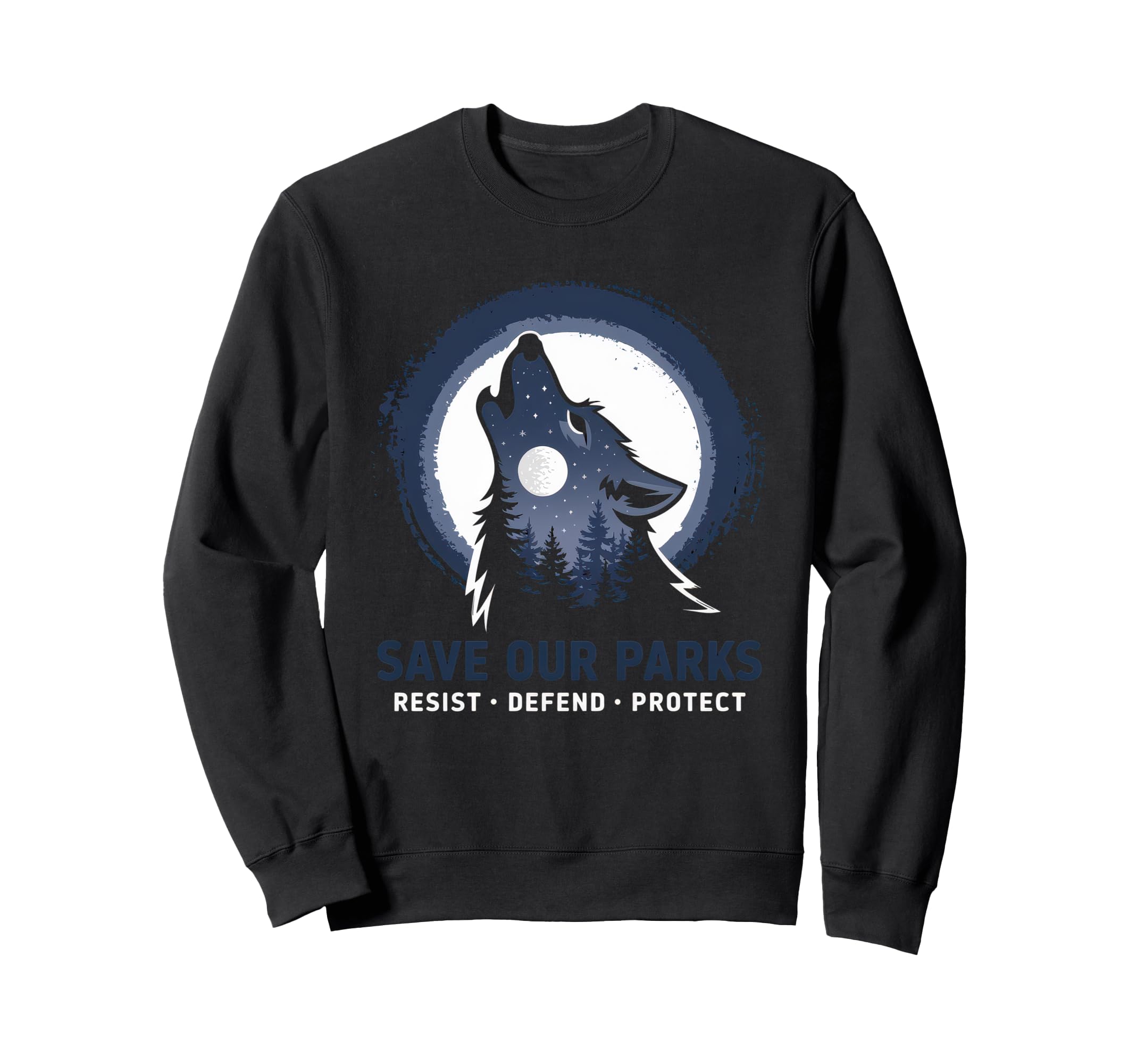 Save Our Parks Protect National Park Sweatshirt - Novelty Apparel Men Women - T-Shirt, Sweatshirt, Hoodie