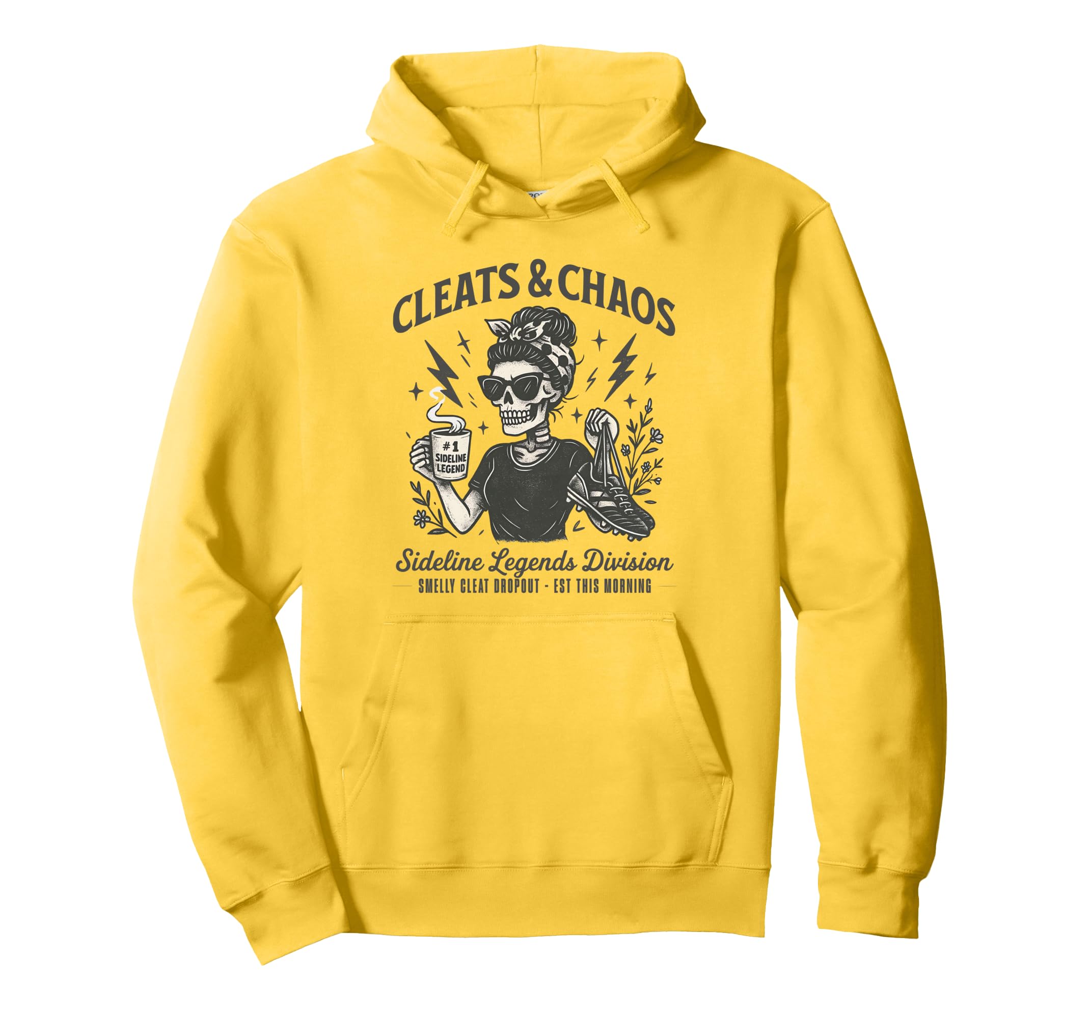 Cleats Chaos Skeleton Soccer Mom Mama Hoodie - Trendy Graphic for Adults - T-Shirt, Sweatshirt, Hoodie