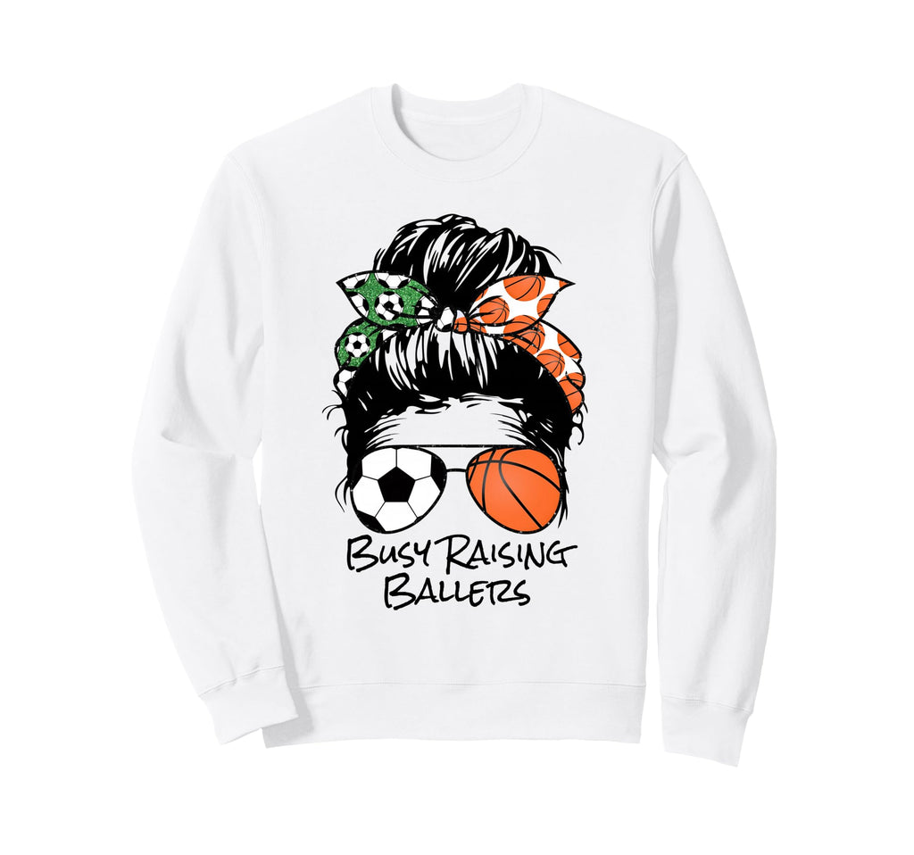 Busy Raising Ballers Messy Bun Womens Sweatshirt - Trendy Graphic Unisex - T-Shirt, Sweatshirt, Hoodie