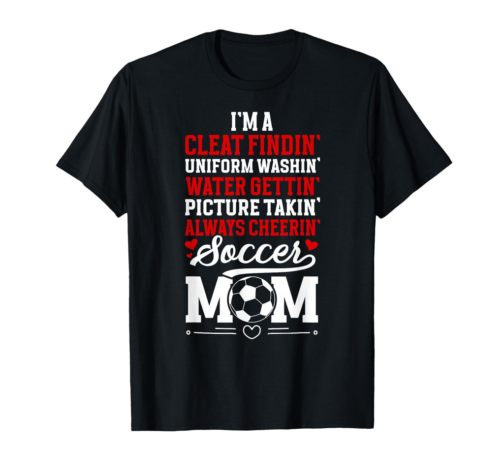 Im Soccer Mom Soccer Player T-Shirt - Casual Everyday Wear Men Women - T-Shirt, Sweatshirt, Hoodie