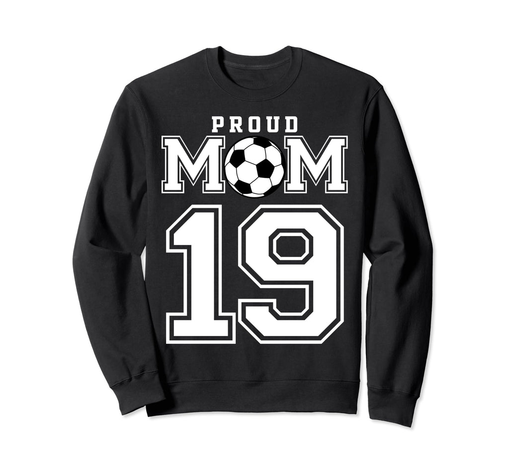 Number 19 Custom Proud Soccer Sweatshirt - Unique Graphic for Adults - T-Shirt, Sweatshirt, Hoodie